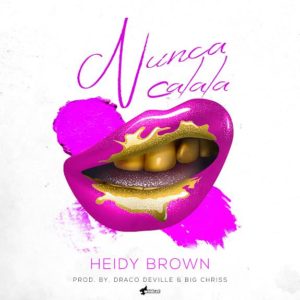 Heidy Brown - Nunca Calala